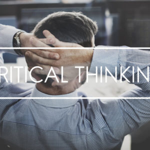Critical Thinking in The Workplace