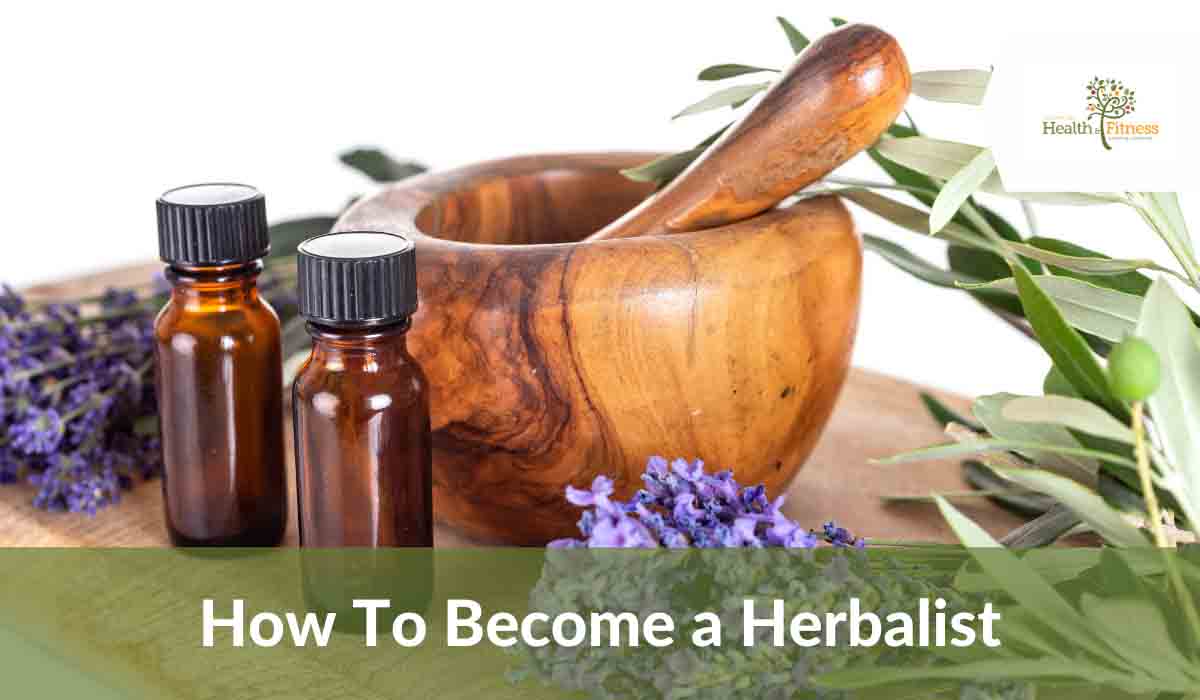 How To Become A Herbalist Academy For Health Fitness